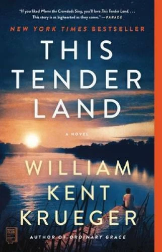 This Tender Land: A Novel - Paperback By Krueger, William Kent - GOOD image 1