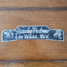 Rare plaque d'immatriculation vintage "Howdy Podner" Las Vegas Topper Pioneer Club/Rodeo
