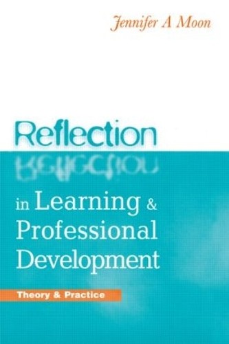 REFLECTION IN LEARNING  PROFESSIONAL DEVELOPMENT by Jennifer A. Moon PAPERBACK - Image 3