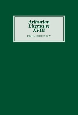 Keith Busby Arthurian Literature XVIII (Hardback) Arthurian Literature