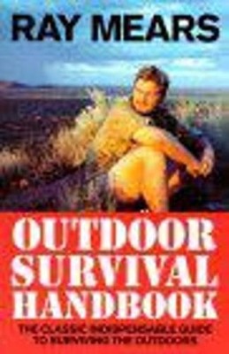 Ray Mears Ray Mears Outdoor Survival Handbook (Taschenbuch)