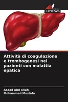 Attività Di Coagulazione E Trombogenesi Nei Pazienti Con Malattia Epatica Buch