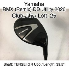Yamaha RMX Remix DD Utility 2026 U5 Hybrid 25 39.5" TENSEI GR U50 Stiff Right