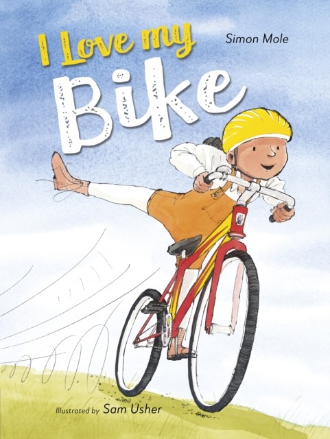 I Love My Bike by Simon Mole (Paperback Book)