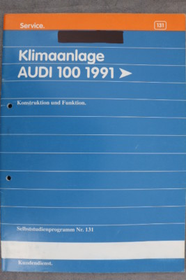 AUDI'' SSP 131'' Klimaanlage AUDI 100 1991> / Konstruktion und Funktion ''März 1991