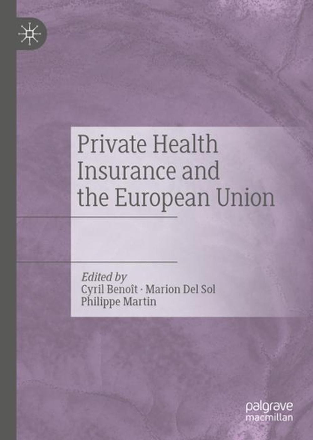 Private Health Insurance And The European Union: Eu Legislation At The National