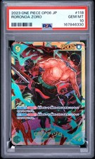 2023 ONE PIECE JAPANESE OP06-WINGS OF THE CAPTAIN #118 RORONOA ZORO PSA 10