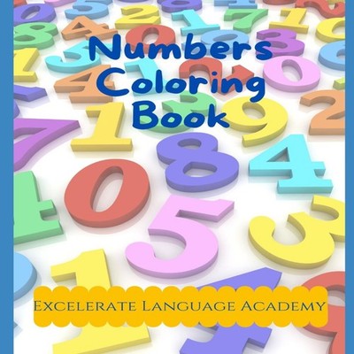 Numbers Coloring Book Excelerate Language Academy Paperback Amazo
