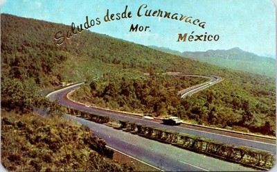 Mexico-Cuernavaca Highway, Saludos desde CUERNAVACA, Mexico Postcard