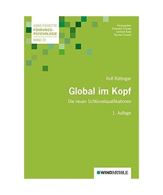 Global im Kopf: Die neuen Schlüsselqualifikationen: Die neuen Schlüsselqualifi