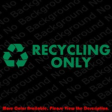 RECYCLE Plastic/Cans/Bottles/Recycling/Paper Vinyl Decal DIE CUT Sticker BS006H