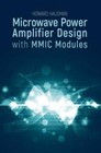 Microwave Power Amplifier Design With Mmic Modules - Hardcover - GOOD