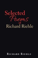Richard Riehle | Selected Poems Of Richard Riehle | Taschenbuch | Englisch