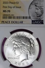 2023 NGC MS70 FIRST DAY OF ISSUE PEACE SILVER DOLLAR #B52721