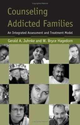 Counseling Addicted Families : An Integrated Assessment and Treat