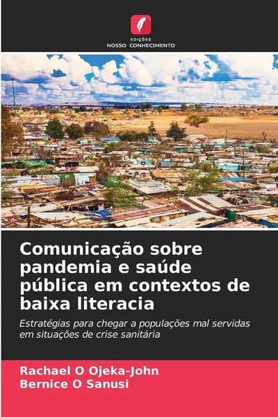 Rachael O Ojeka-John (U. A.) | ComunicaçãO Sobre Pandemia E SaúDe PúBlica Em...-image