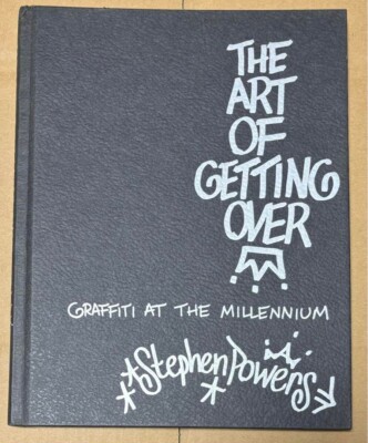 The Art of Getting Over Stephen Powers