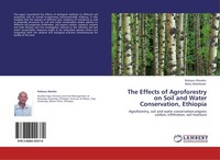 The Effects Of Agroforestry On Soil And Water Conservation, Ethiopia Abdu Abdelk