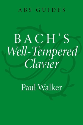 Bach's Well-Tempered Clavier by Paul Walker 9780197666654 NEW Free UK Delivery - Image 2