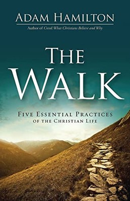 Walk, The: Five Essential Practices ..., Hamilton, Adam