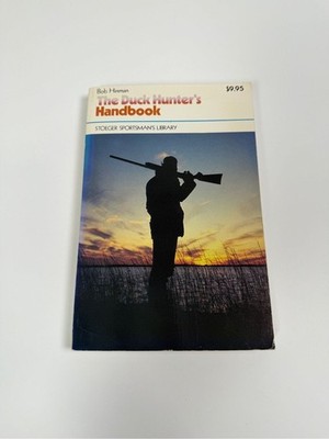 The Duck Hunter s Handbook Bob Hinman Vintage Hunting Guide Waterfowl Duck Call
