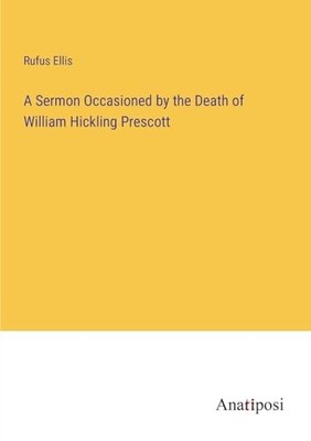 A Sermon Occasioned By The Death Of William Hickling Pr - German Language  NEW E