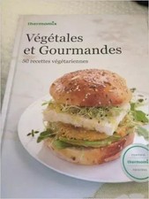 Livre thermomix - Végétales et Gourmandes - Vorwerk - édition TM5, Thermomix