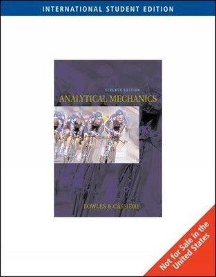 Analytical Mechanics, International Edition - Fowles, Grant