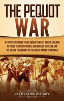 Captivating History | The Pequot War | Buch | Englisch (2021) | Gebunden