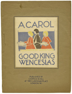 John Mason NEALE / Good King Wenceslas A Carol Illustrated by Jessie M King
