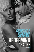 Redeeming The Badge | Dorothy F. Shaw | Taschenbuch | Arizona K9 | Englisch
