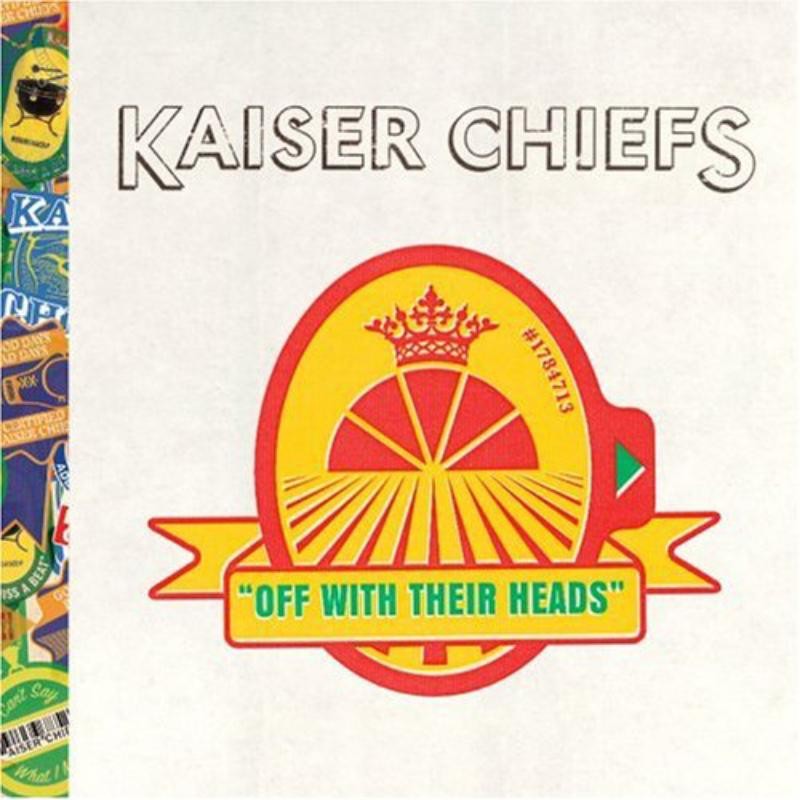 Kaiser Chiefs Off With Their Heads CD NEW