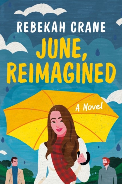 June, Reimagined: A Novel by Rebekah Crane HARDBACK 9781542036115