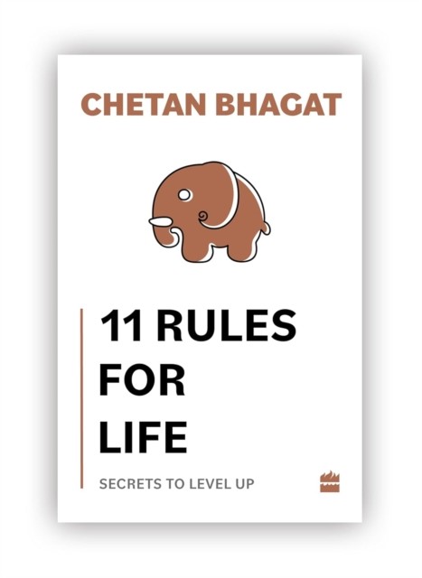11 Rules For Life: Secrets to Level Up by Chetan Bhagat 9789356999978 NEW - Image 4