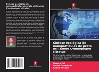 SíNtese EcolóGica De NanopartíCulas De Prata Utilizando Cymbopogon Citratus Buch