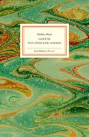 Goethe - Von Ende Und Anfang | Mathias Mayer | Deutsch | Buch | Insel-BüCherei