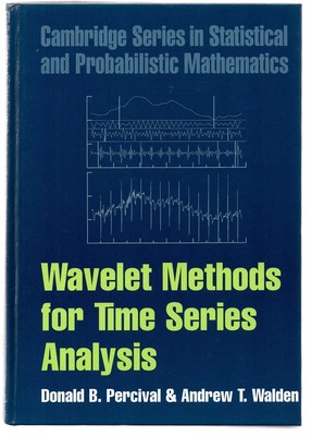 Wavelet Methods for Time Series Analysis (Cambridge Series in Statistical an...