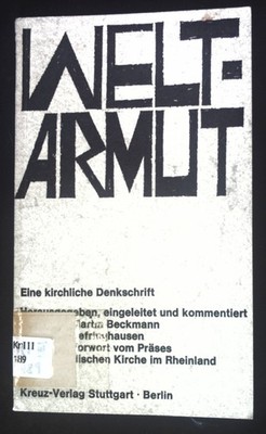 Weltarmut, eine kirchliche Denkschrift. Beckmann, Klaus-Martin und Klaus Lefring