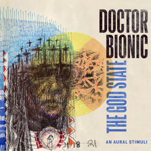 Doctor Bionic The God State (Vinyl LP) 12" Album
