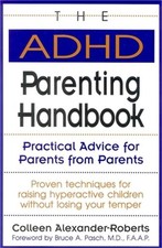 The ADHD Parenting Handbook: Practical Advice for Parents from Parents (Paperbac