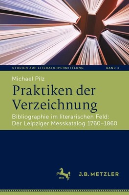 Praktiken der Verzeichnung Michael Pilz