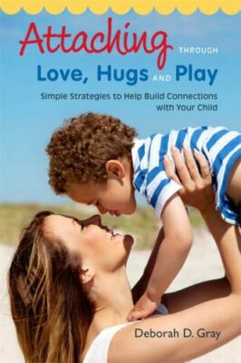 #ad Attaching Through Love Hugs and Play: Simple St 9781849059398 paperback Gray $4.67