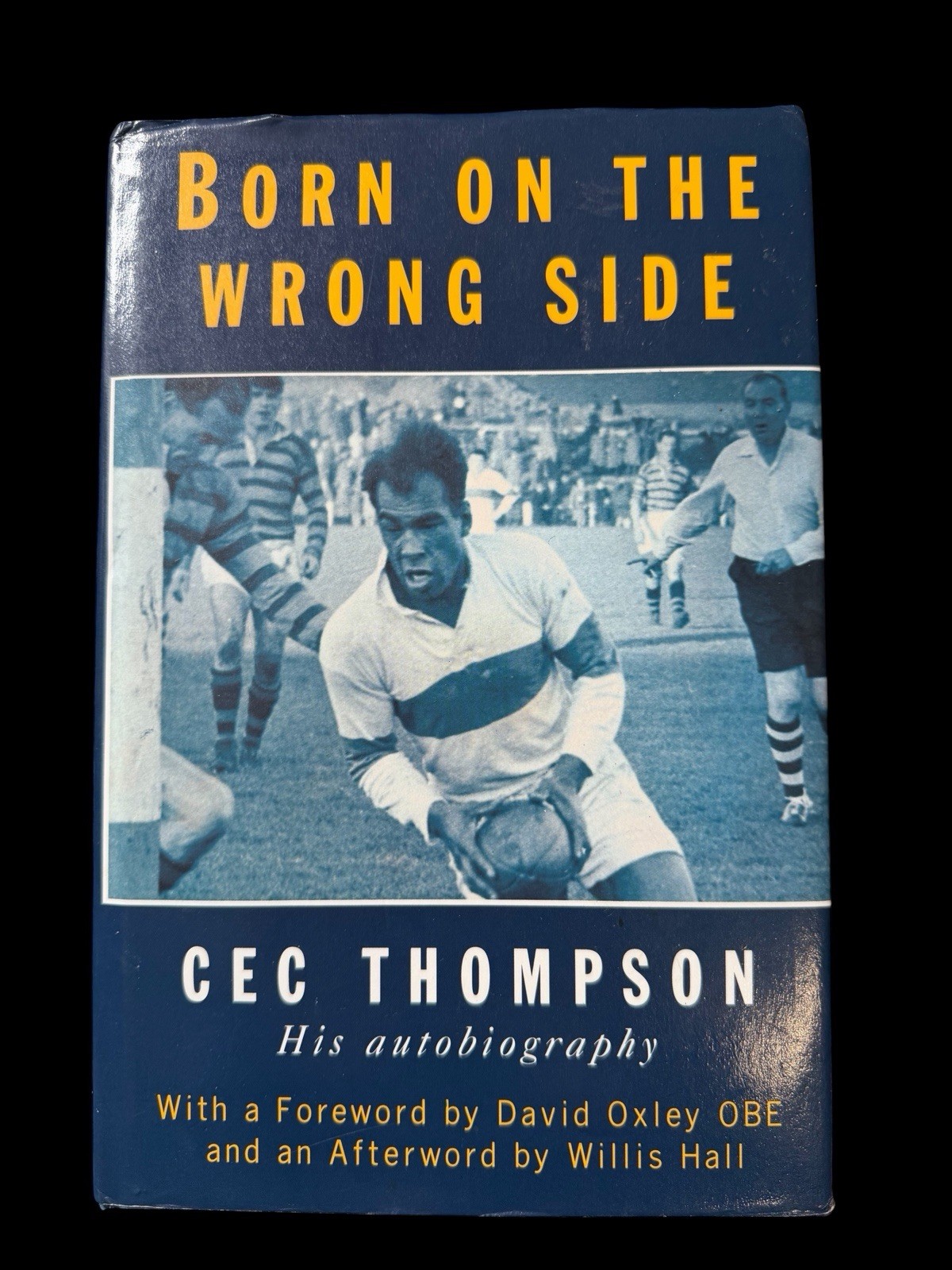 Born on the Wrong Side Cec Thompson SIGNED His Autobiography 1995 First Edition