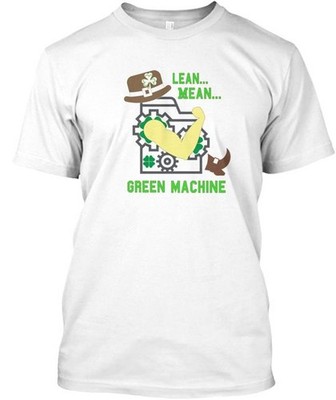 Lean Mean Green Machine T-Shirt Made in the USA Size S to 5XL