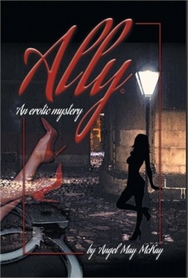 Ally: An erotic mystery (Hardback or Cased Book)
