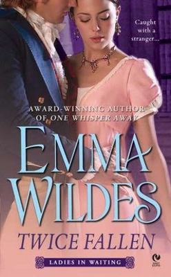 Twice Fallen: Ladies in Waiting - Emma Wildes, 9780451235282, paperback