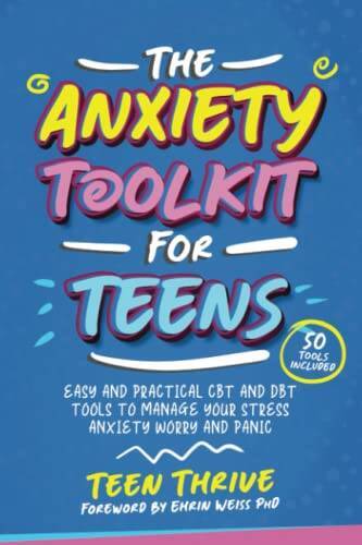 The Anxiety Toolkit for Teens: Easy and Practical CBT and DBT Tools  - VERY GOOD