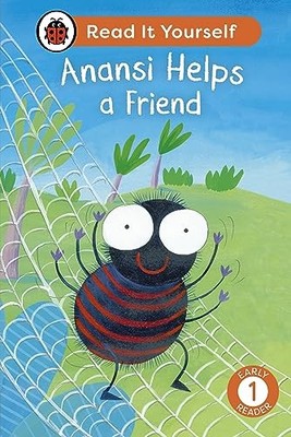 Anansi Helps a Friend: Read It Yourself - Level 1 Early Reader, Ladybird=-
