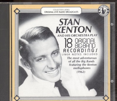 Stan Kenton and His Orchestra 18 Original Big Band Recordings (1962) CD UK