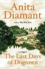 The Last Days of Dogtown: A Novel - 9780743225731, hardcover, Anita Diamant